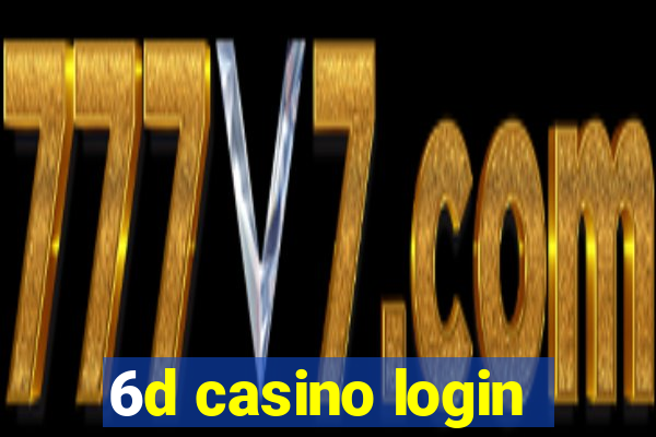 6d casino login